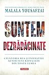 Suntem dezrădăcinate by Malala Yousafzai