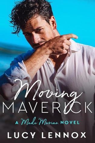 Moving Maverick (Made Marian #5)