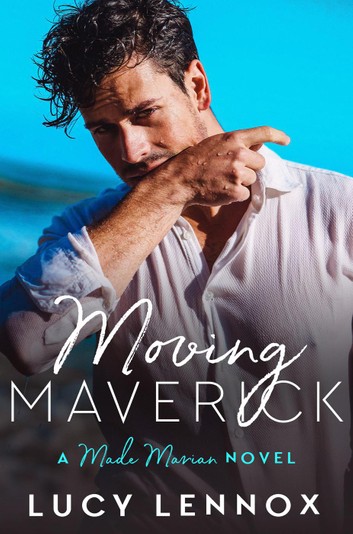 Moving Maverick (Made Marian #5)