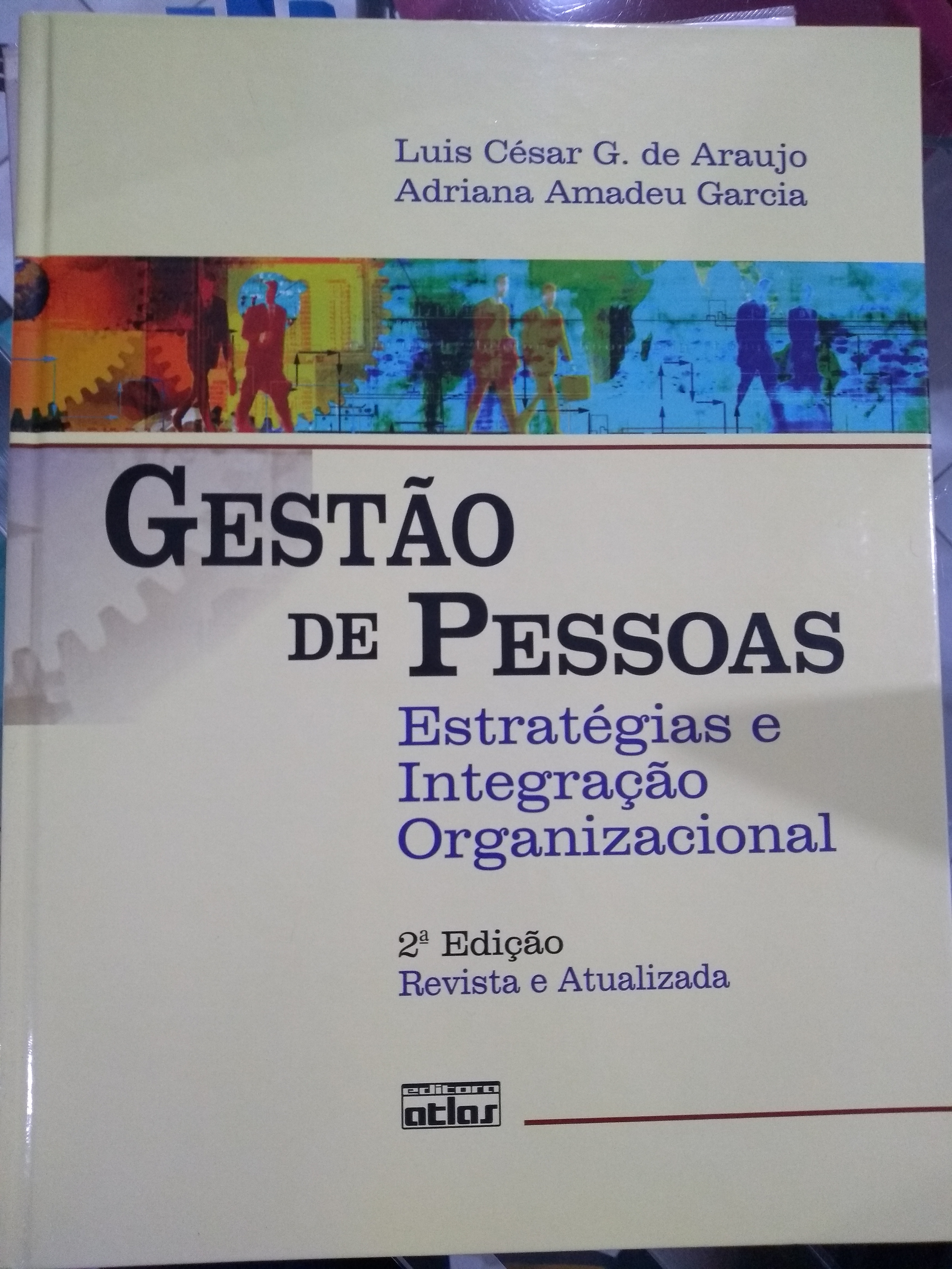 Gestão de Pessoas: Estratégias e integração organizacional