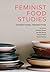 Feminist Food Studies: Inte...