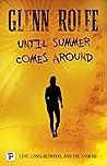 Until Summer Comes Around by Glenn Rolfe Until Summer Comes Around by Glenn Rolfe