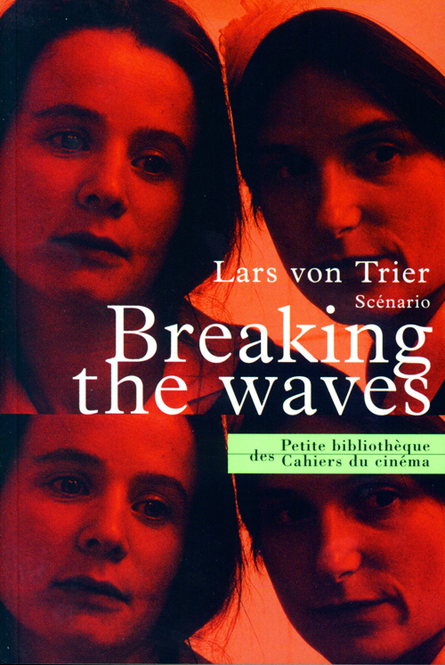 Breaking the Waves. Scénario
