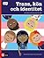 Trans, kön och identitet : ...