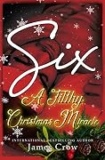 Six: A Filthy Christmas Miracle