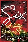 Six: A Filthy Chr...
