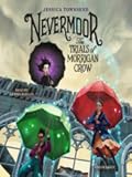 Nevermoor: The Trials of Morrigan Crow (Nevermoor, #1)