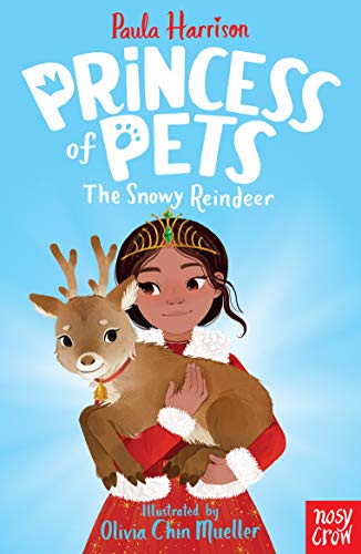 Princess of Pets: The Snowy Reindeer (Kindle Edition)