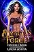 Dragon Force 1 Invisible Born by Lucia Ashta