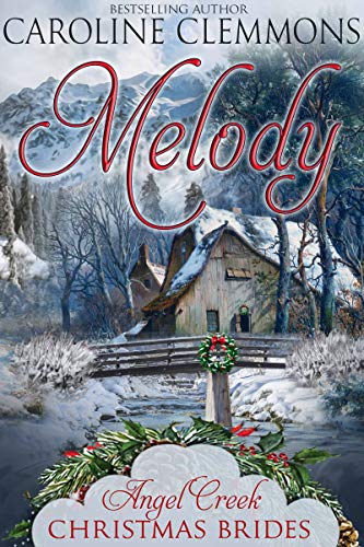 Melody (Angel Creek Christmas Brides #7)