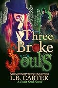 Three Broke Souls