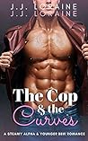 The Cop & The Curves by J.J. Loraine