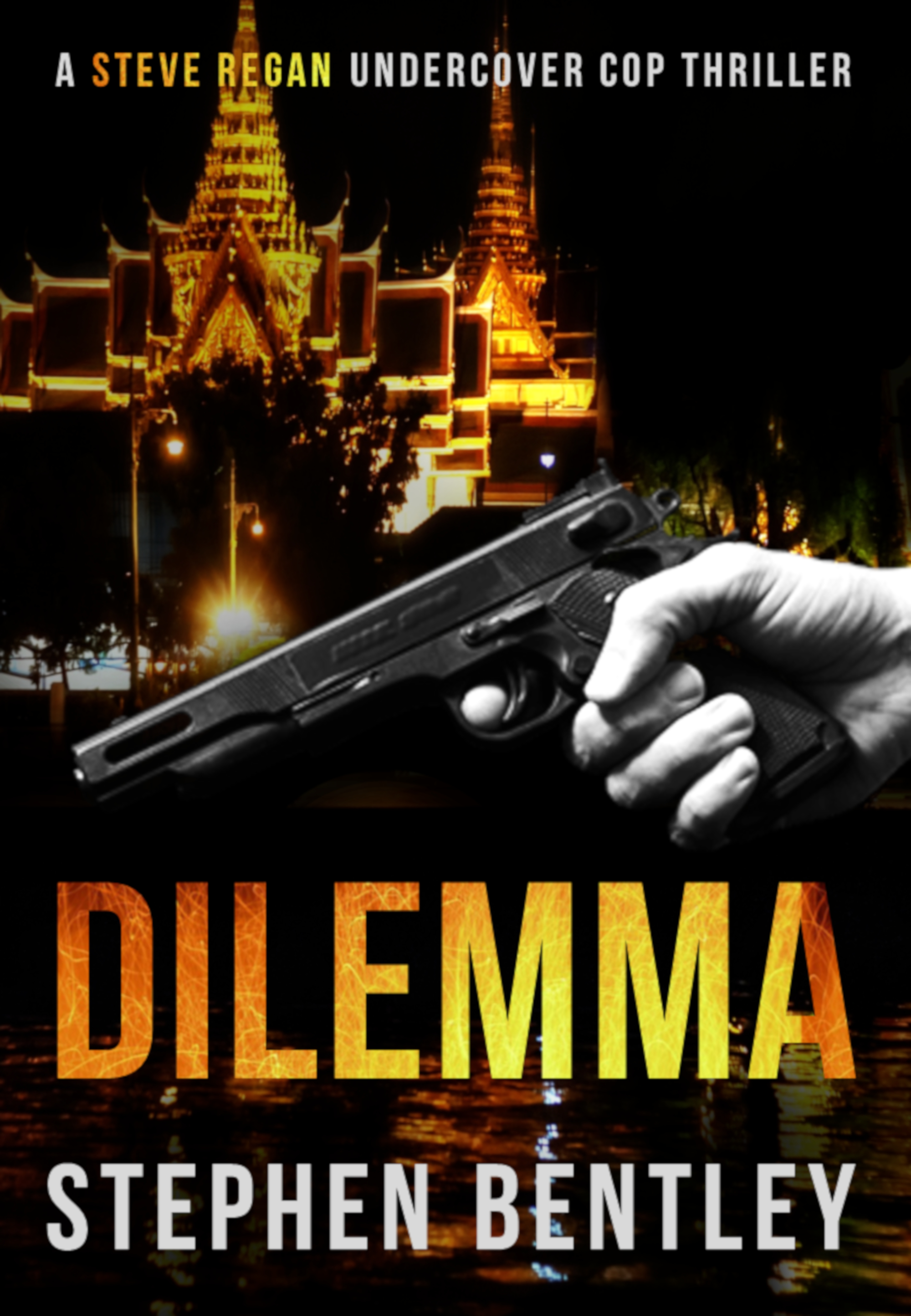 Dilemma (Steve Regan Undercover Cop #2)