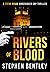 Rivers of Blood (Steve Regan Undercover Cop #3) by Stephen Bentley