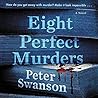 Eight Perfect Murders by Peter  Swanson