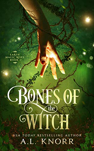 Bones of the Witch (Earth Magic Rises, #1)