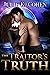 The Traitor's Truth by Julie K. Cohen