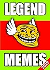 Memes: Legend XL ...