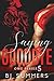 Saying Goodbye (OMG Book 5)