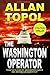 THE WASHINGTON OPERATOR