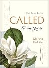 CALLED to Inspire: 52 Life-Changing Questions CALLED to Inspire: 52 Life-Changing Questions