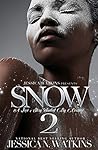 Snow 2: The Finale