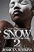 Snow 2 by Jessica N. Watkins
