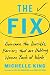 The Fix by Michelle P. King