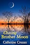 Chasing Brother Moon (Elfkind, #2) Chasing Brother Moon (Elfkind, #2)