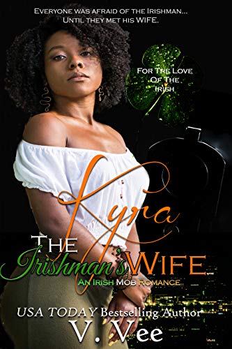 Kyra: The Irishman’s Wife (For The Love Of The Irish #2)