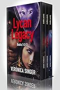 Lycan Legacy - Books 1 - 2 - 3: Lycan Legacy - The First Three Books in the Series
