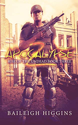 Apocalypse Z: Book 3 (Rise of the Undead)