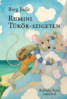 Rumini Tükör-szigeten (Rumini, #8)