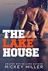 The Lake House by Mickey Miller