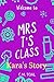 Welcome to Mrs. T's Class by C.M. Toal