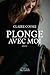 Plonge avec moi by Claire Cooke Plonge avec moi by Claire Cooke