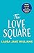 The Love Square by Laura Jane Williams