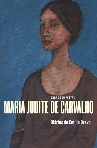 Diários de Emília Bravo (Obras Completas de Maria Judite de Carvalho, #6)