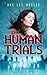 The Human Trials: And the Thrill of Being Watched
