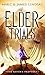 The Elder Trials (The Raven's Prophecy, #1)