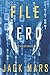 File Zero (An Agent Zero Spy Thriller-Book #5)