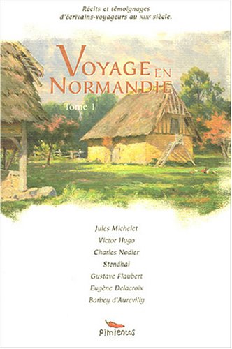 Voyage en Normandie : Tome 1 (Paperback)