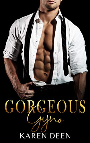Gorgeous Gyno (The Chicago Boys Series Book 1)