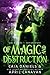 Of Magic and Destruction (N...