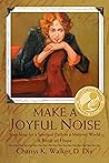 Make a Joyful Noise: Searching for a Spiritual Path in a Material World