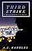 THIRD STRIKE (MISGUIDED Book 3)