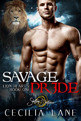 Savage Pride (Lion Hearts, #1)