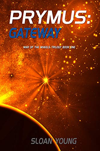 Prymus: Gateway (War of the Wheels #1)
