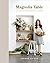 Magnolia Table, Volume 2: A Collection of Recipes for Gathering