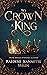 To Crown A King